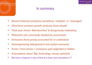 EU  In summary <ul><li>Recent historical emissions sometimes ‘mistaken’ or ‘massaged’ </li></ul><ul><li>Short-term emissio...