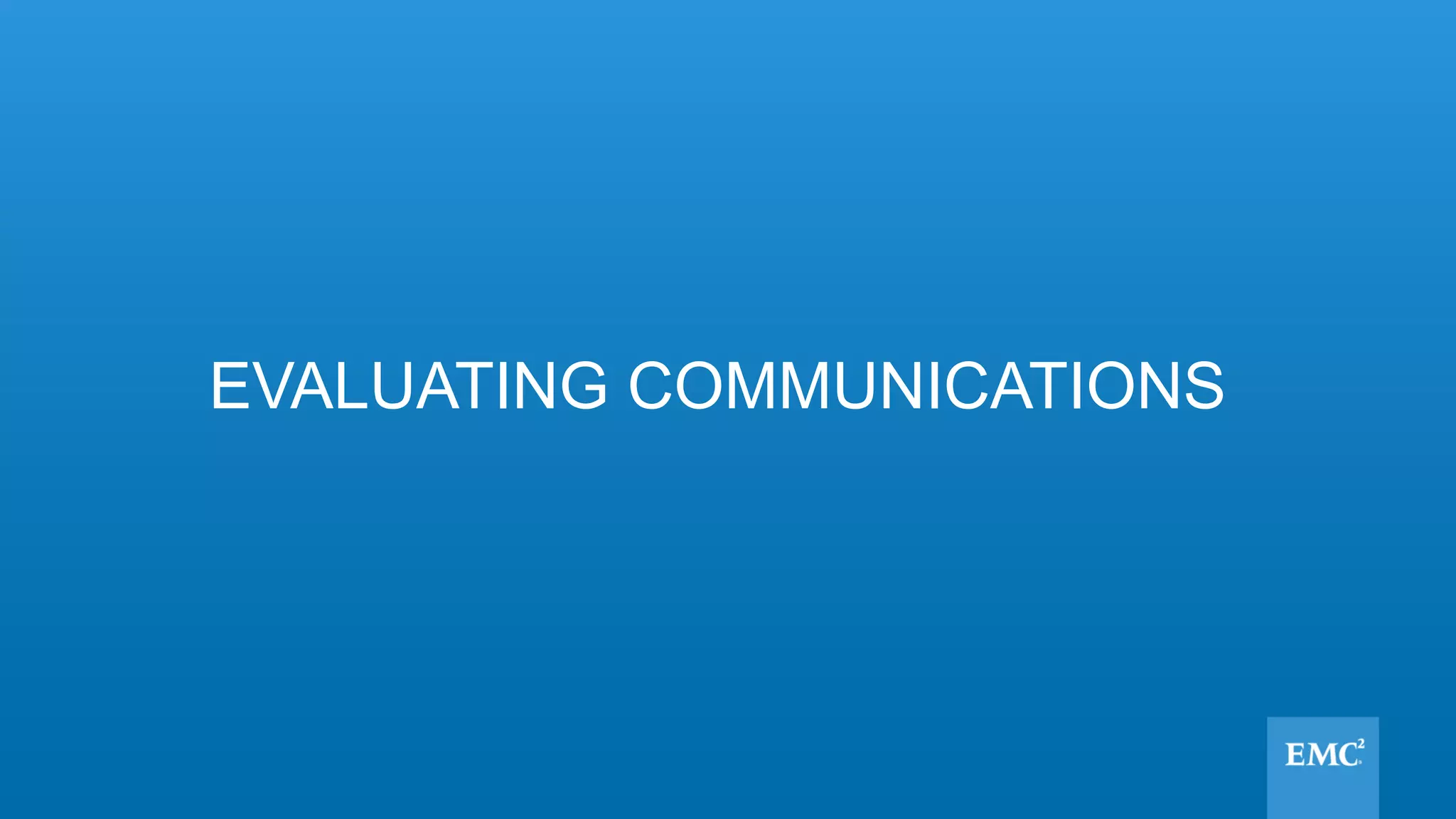 EVALUATING COMMUNICATIONS
 