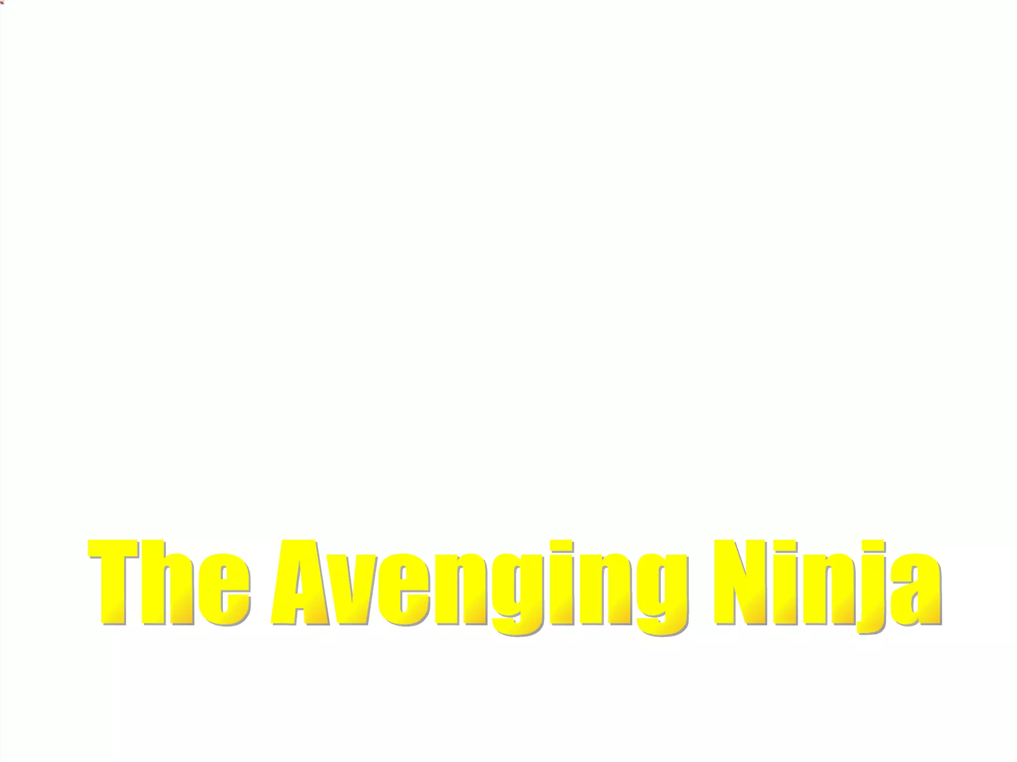 The Avenging Ninja 