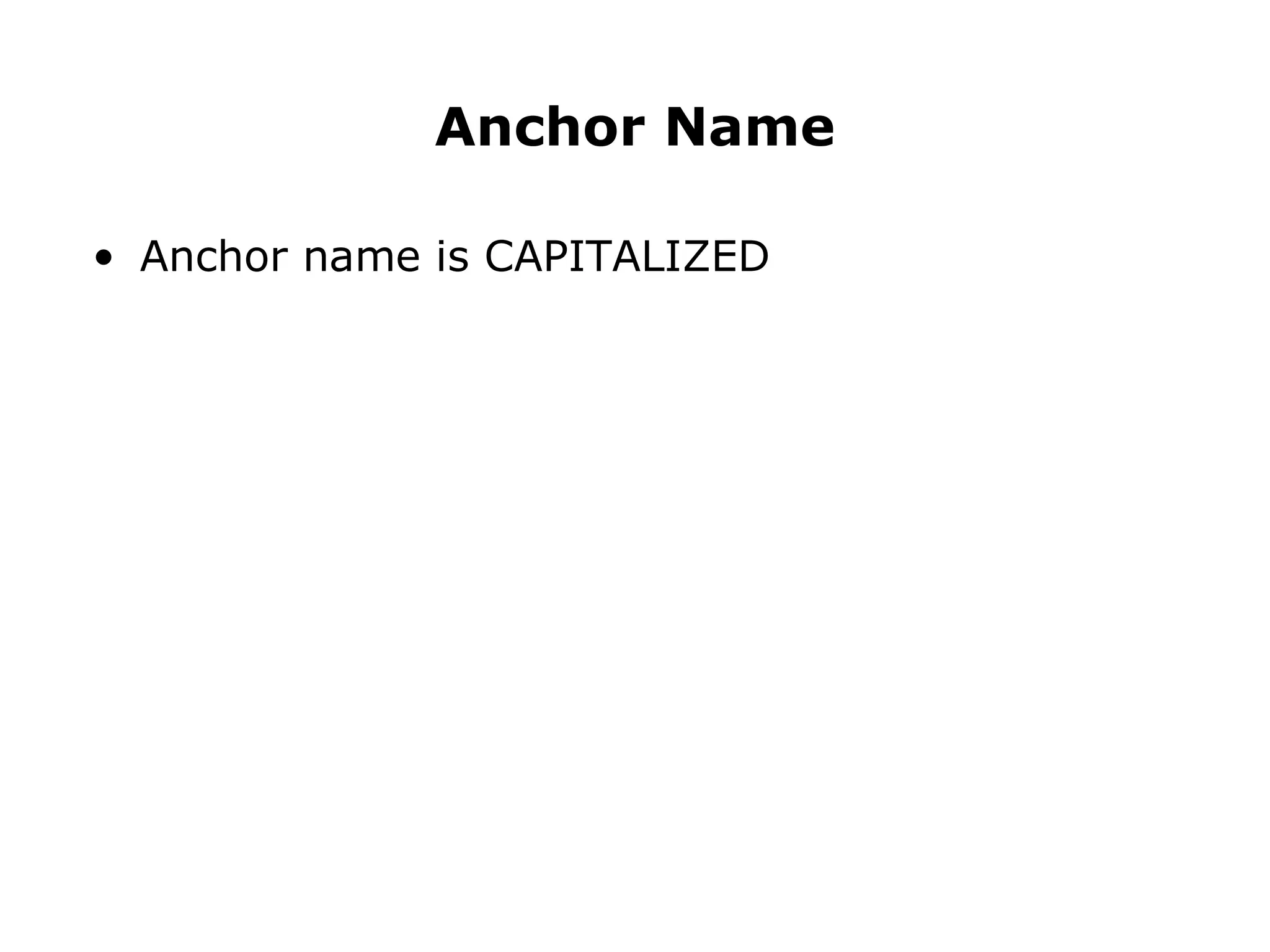 Anchor name is CAPITALIZED Anchor Name 