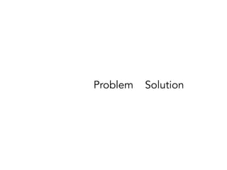 Problem Solution
 