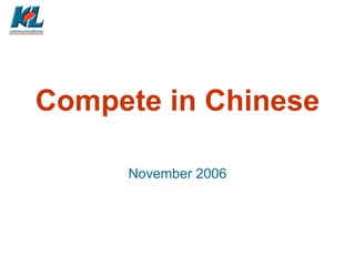 Compete in Chinese November 2006 