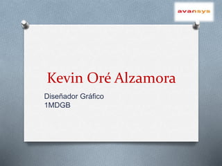 Kevin Oré Alzamora
Diseñador Gráfico
1MDGB
 