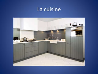 La cuisine