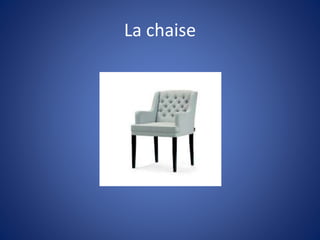 La chaise