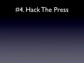 #4. Hack The Press
 