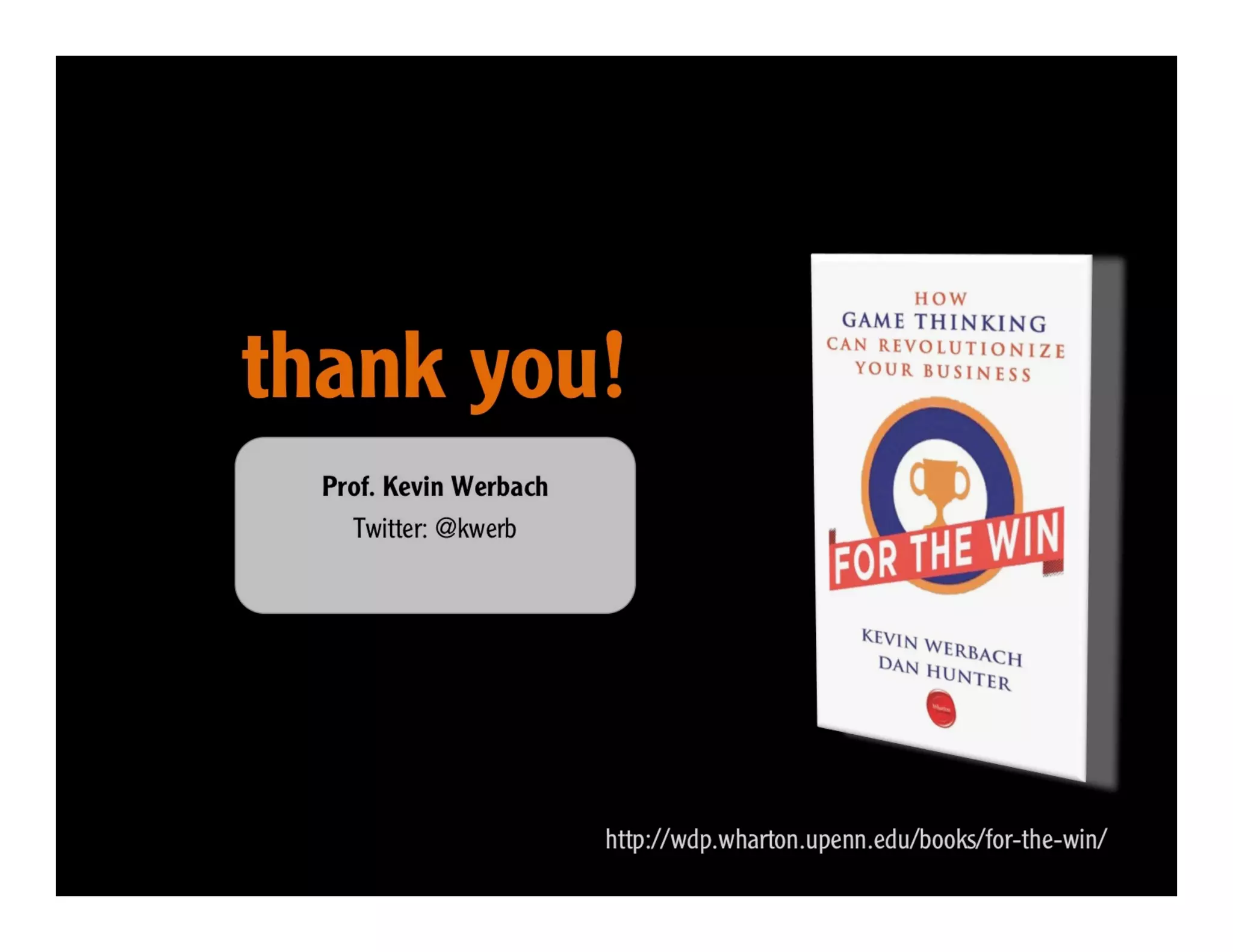 GWC14: Kevin Werbach - "Learning from Games for Gamified Learning"