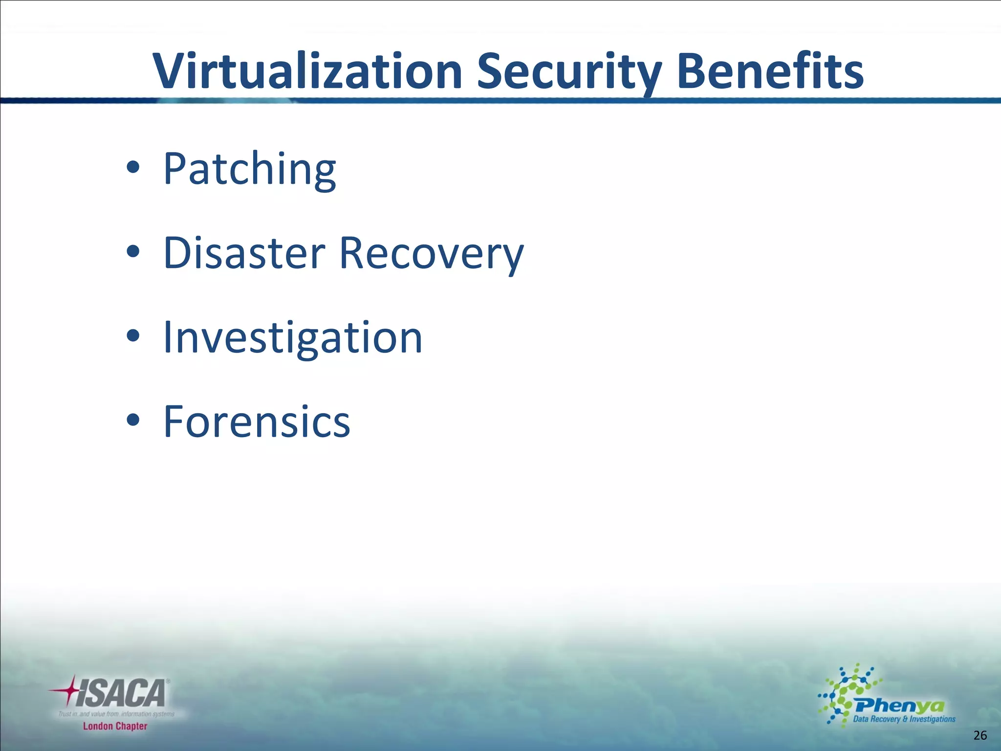 Patching Disaster Recovery Investigation Forensics Virtualization Security Benefits 