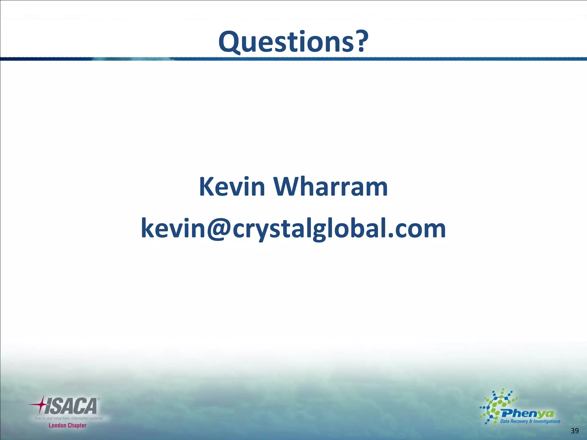 Questions? Kevin Wharram [email_address] 