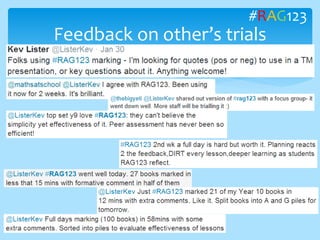 Feedback on other’s trials
#RAG123
 