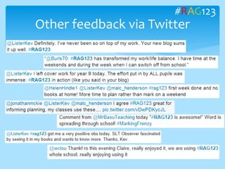 Other feedback via Twitter
#RAG123
 