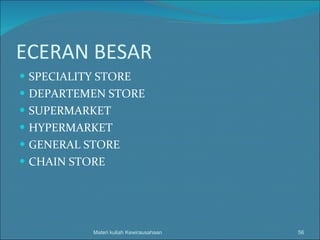 ECERAN BESAR SPECIALITY STORE DEPARTEMEN STORE SUPERMARKET HYPERMARKET GENERAL STORE CHAIN STORE Materi kuliah Kewirausahaan 
