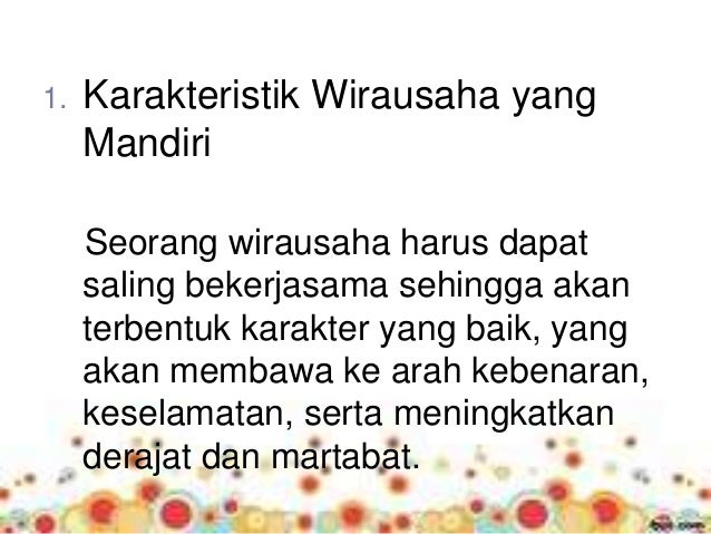 Karakter Wirausaha Kewirausahaan SMA Kelas X Karakteristik Wirausaha Karakter Wirausaha Kewirausahaan SMA Kelas X Karakteristik Wirausaha