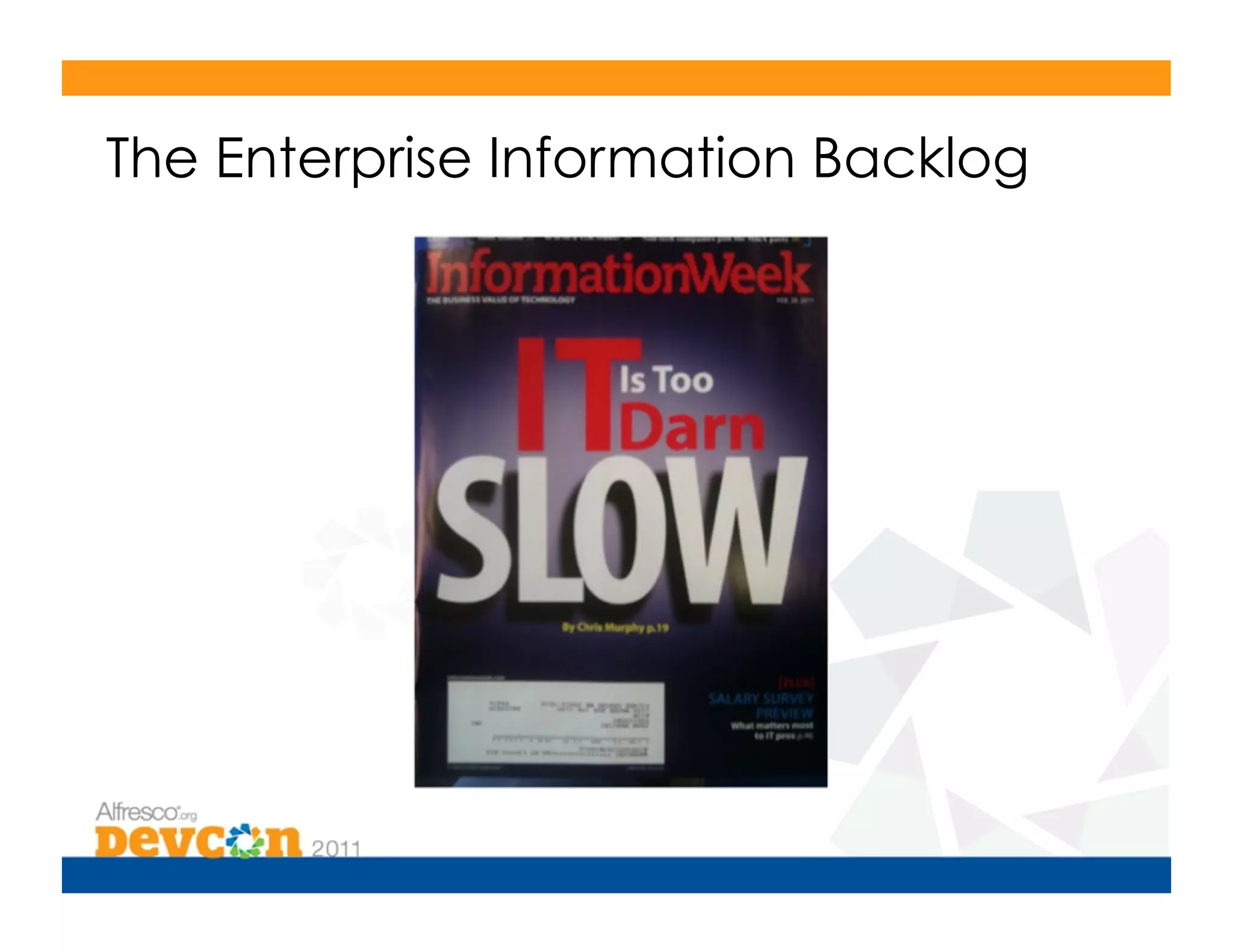The Enterprise Information Backlog
 