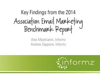 Key Findings from the 2014 Association Email Marketing Benchmark Report