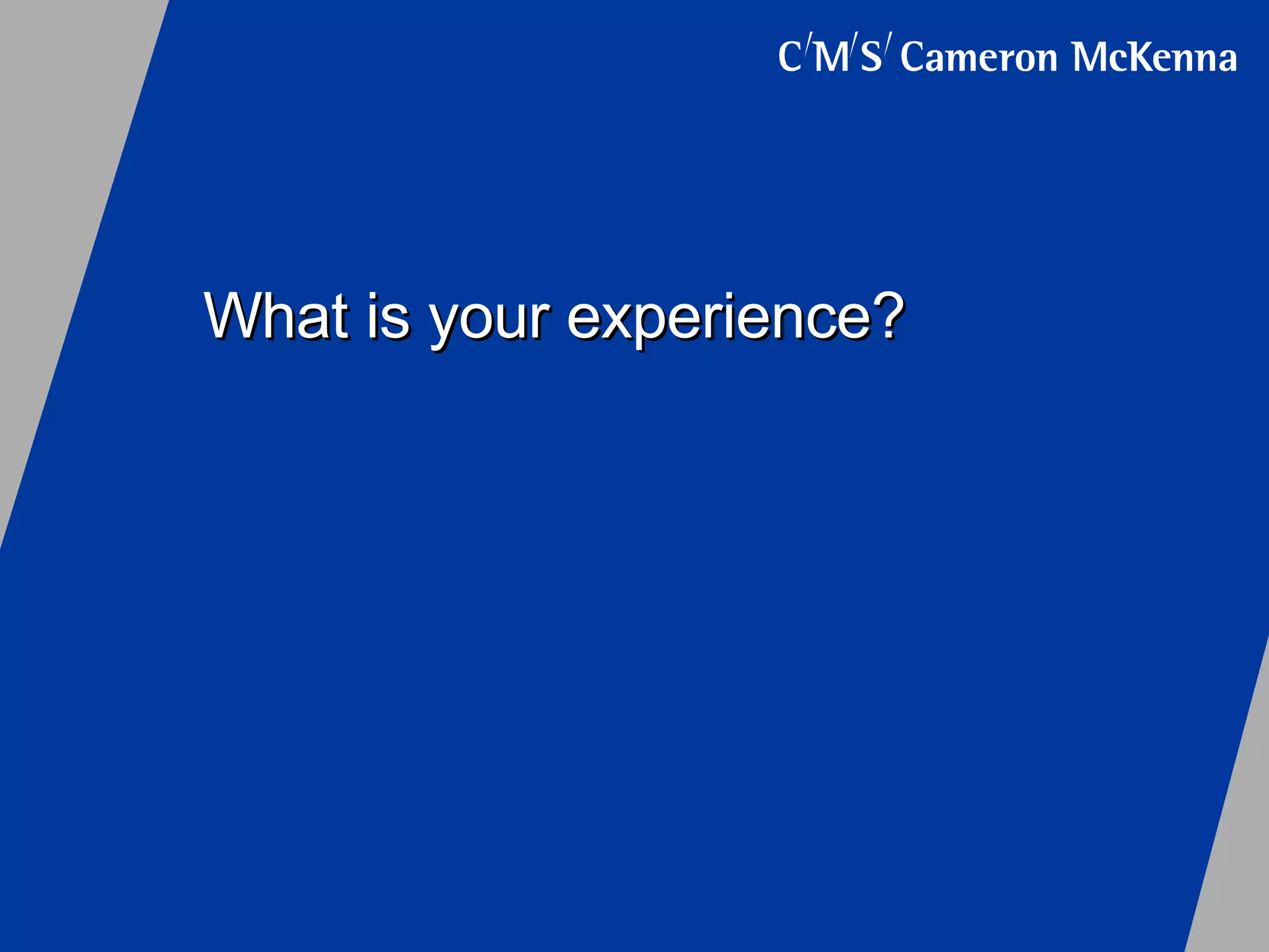 What is your experience?