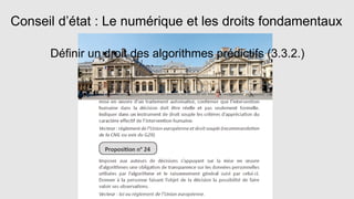 Conseil d’état : Le numérique et les droits fondamentaux
Définir un droit des algorithmes prédictifs (3.3.2.)
 