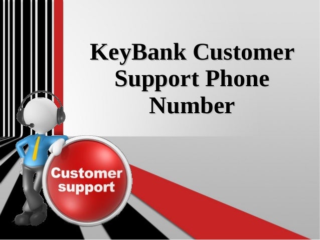 Keybank Customer Support Phone Number Keybank Customer Support Phone Number