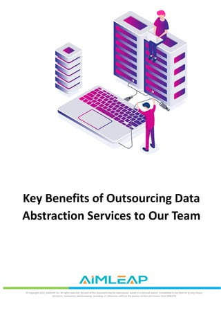 Key Benefits of Outsourcing Data
Abstraction Services to Our Team
 