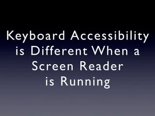 Keyboard and Interaction Accessibility Techniques