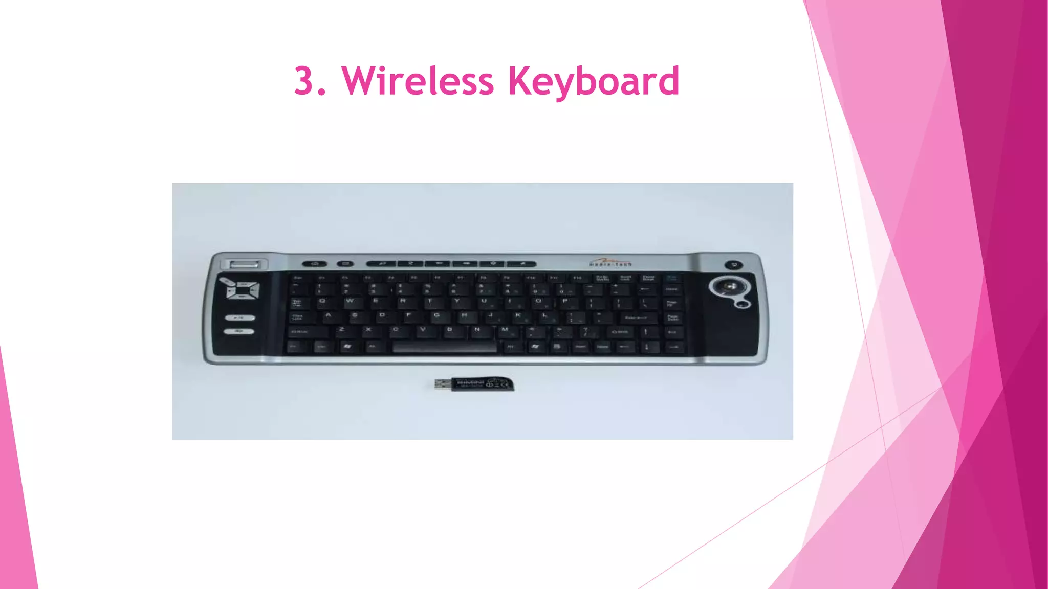3. Wireless Keyboard
 
