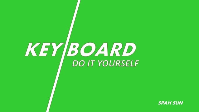 keyboard do it yourself