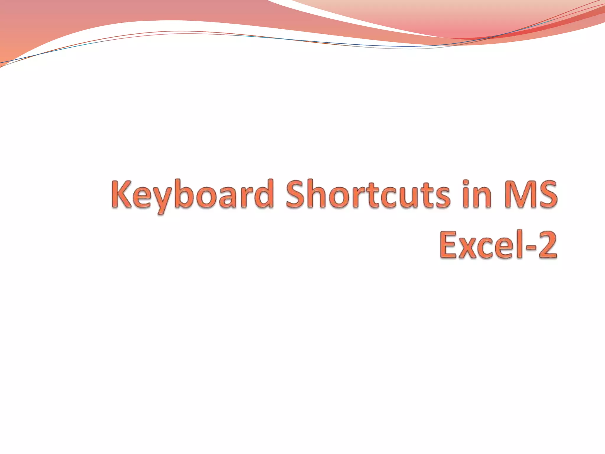 Keyboard shortcuts in ms excel 2 PPT