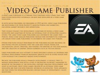 Unit 13: Understanding the Computer Games IndustryOrganisational Structure of the Games Industry