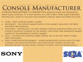 Unit 13: Understanding the Computer Games IndustryOrganisational Structure of the Games Industry