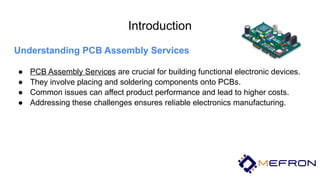 Key Challenges and Solutions in PCB Assembly Services | PPTX