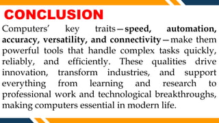 KEY - CHARACTERISTICS - OF - COMPUTERS.pptx