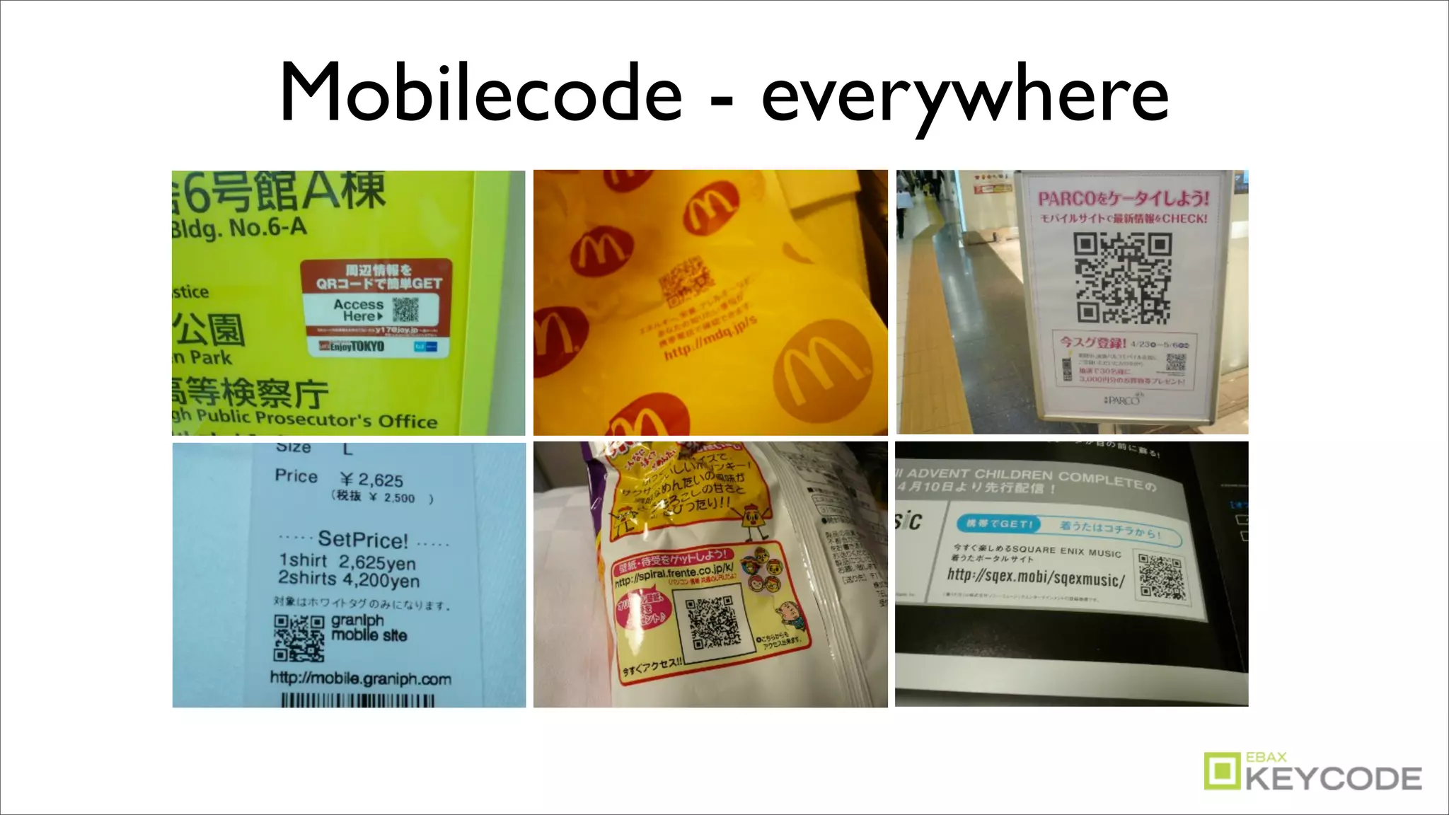 Mobilecode - everywhere
 