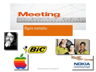 Alguns exemplos: Armando Guerra Junqueiro © 