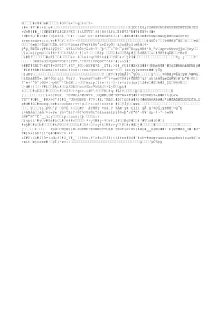 H‘‘‘‘#oN#‘m#‘‘‘‘t#O5
‘k+‘%q‘#o‘?+
{#n‘#F‘#r+5
‘y#‘‘‘‘‘‘‘‘‘‘‘‘‘‘‘‘‘‘‘‘‘‘‘‘‘‘‘‘‘‘‘‘‘‘X]DGID9;IOAFPONOPXVSXYZRTZINJI?
>Vb@(##_][N#WZ#FA#GK#PKS[#>LUVVX#@]H#]A#kJK#W5
$^N#T#PX9-]#-
fN#c6Q`#Zh#Yihje#c$.fC#flloAC)Qr;B#hW#eh#JJ#^Z#Wh#i#NlK#ntvwoswupkmouw{utz|
yvxvxsqywtrorwv#$‘ÿÍÿ‘‘vy‘‘‘‘‘‘‘‘‘‘‘‘‘‘‘‘‘‘‘‘‘‘‘‘‘‘‘‘‘‘‘£ÿü
Öÿ¹‘¦ÿéãéÿºàì‘ÿ‘‘‘»ÿ‘
‘‘‘‘¢æã‘¢Ëü
ÿ‘‘Ëã¿ü
¢‘‘¢ùöàãÿÚ¾ü
¥£Õö°ù«ËÿöÕ‘ £§àãÉü
§¡éÄ¥¦¢-
ÿªÿ¸ÑãÛä«ÿ#éäéÿÇÿ£¨¸ü
¥áä£½ÕêÿÃ«®¬¥¬¨þª‘¯«°©¬¯µ±®¯©«µµ±®±³
k_^w‘zpnvttvvjjs‘}xy‘‘
‘}w‘x{{ymp‘‘l#4=#‘‘k#BA%#~#]s#~‘~‘K#p|‘‘‘‘#e‘‘5
Ap#}‘5
dFA‘‘u‘#9A9#qDE‘‘+Kr?
‘:#5
f‘‘‘‘‘‘#nKI‘‘#‘‘‘‘s#}#‘%n#rq#DE%#d#‘‘SB‘#r‘jP1#‘‘‘‘‘‘‘‘‘‘‘‘‘‘‘‘‘‘¢¡ ¡‘‘‘‘¢‘
‘‘‘‘ D89SeUGFQNNPPDEP[YUV^ZUPZLPPQDCT^A#?#2aa>#?
>##T#SB1T~XVY#=DPZZY#SY_#O>>RU#W#R`_ST#;>$#_#Ukf#X=Xl##9[hbehf#`#]gZ#hknkAFN)p#
`#i@#@A#$9Dam$Th#kdSC#$oxz|znurqootsvxrux~~‘‘}{so}y}wrsvx##‘ÿÍÿ
‘}usy‘‘‘‘‘‘‘‘‘‘‘‘‘‘‘‘‘‘‘‘‘‘‘‘‘‘‘‘‘‘‘ÿ¦‘éÿ‘¥ÿÔÆÅÏ¬°ÿÔù‘‘‘‘‘ÿ²‘‘‘×òéã¡¤Èü
¦ÿ«‘¾æ¾ü
‘
‘£¶ùãÆÉÒ»¸ü
¥¢Òö¦ù££·Úü
ÿ§¡ ¥áãÅü
¥‘àÆ¢¤¥¯ÿ¤àæö¶Úãÿ#ÕÉÉÑ¹ÿ§¨±ü
¦àäÍÿæÇÿÂ¥¦¥¨þª#¬©¦¦
¢¨«¬²ª®³
±®©¤¦¬þ®‘¯²¶bZW]l~‘‘‘wxrpfltw~{{~‘~{wvs}u}qw}‘f#w‘#0‘k#f_]U‘V%>E‘‘
‘~d#|}‘‘+P#i‘‘4Ak#‘‘AfDE‘‘wx#XbaVwCA‘‘+LjC‘‘pA#
%‘‘‘‘#oIE‘‘#‘‘‘‘t#‘#X#‘##qo#iedY#‘‘YB‘#q;#Lf#‘‘‘‘‘þ‘l‘‘‘‘‘‘‘‘‘‘‘‘‘£
¡‘‘‘‘‘‘‘‘‘‘£=5
28GX``YOPMKAFMPWVX[[UQMMJUMTHNTW=4NT#HZ>$SNKLY-A#RZ[U<-
TS^^#O#]_`#R>>c^#Z#S_^UO#þN@K]#Tvl#R;YhbS1#Dffdd#a#g]#ehmnA@e#J*i#fA$WTQS5
Dfm.U
g#d##JC#mosqtþs#uroohmrrvv{u‘‘~ztot{xsstw{#$‘ÿÍÿ‘‘wwx‘‘‘‘‘‘‘‘‘‘‘‘‘‘‘‘‘‘‘‘‘‘‘‘‘‘‘
‘‘‘‘ÿ‘‘‘ÿï‘ÿÓ‘ºÿ¨‘õÿË ¢‘‘‘æÿ³
 ÁÿÑÔÿ¨¤öà¦ÿ¦¢Àæ²ÿ» óíïí ÿÅ¸ÿ¹¢öÚ¦ÿ±éé‘¬ÿ¯£
¡¤àãÁü
‘‘àÄ‘¤£«ÿ«¹ÿü
¤Ýã£ÿ#Ô¢¼ÿ®ÿÒ£Ýù£àäáé£µÿÍ©«þª/©ª©ª¬§¥¨±µ¬¢¬²¬¦«§¥
±®¥ª®³
³
f^__hty‘‘‘‘rpltunxy{þ}‘‘‘xiv
‘}nptt`#y‘v#Os#o‘L#‘w##w‘‘‘‘~#+y‘M#y+9‘w#ll#‘‘BgU#‘‘#`#V‘o#|G#‘|
#sj#‘#b‘b#‘‘‘‘#kFD‘‘#‘‘‘‘n#‘X#;‘#oy#t‘M#r#y‘%F‘#r#f‘j#‘‘‘‘‘#‘‘‘‘‘‘‘‘‘‘¢‘‘‘‘‘
¡‘‘‘‘‘¢‘‘‘‘ @þ9‘CNQWZ[WLJGNMEPRUWWSUVOAN[TEGKL<<PVI#RG#__);WO##`b[VT#AZ_2#`#J^
P#]>>]a$Z11^Q#O#WC#]#?
zT#];<#Z[5
=jhdc#[#Z_V#_`ll@@n.#Yn#cJ#fk)</F#ea#Ud#`#ch=#mrwvusrsrsupkmv{vuvk{‘v
rwtt‘wjosxx#!‘ÿÍÿ*wvz{‘‘‘‘‘‘‘‘‘‘‘‘‘‘‘‘‘‘‘‘‘‘‘‘‘‘‘‘‘‘‘ÿ‘‘‘³
ÿÒ¶þÿ
 