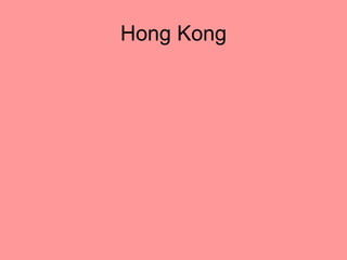 Hong Kong
 