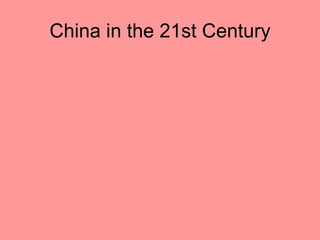 China in the 21st Century
 