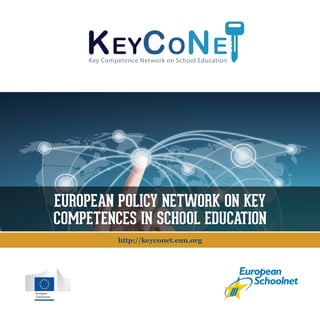 EuROPEAN POliCY NETwORK ON KEY
                     COmPETENCES iN SChOOl EduCATiON
                                         http://keyconet.eun.org




it     Health            Santé &
cher   & Consumers       Consommateurs
 