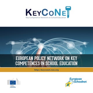 EuROPEAN POliCY NETwORK ON KEY
                     COmPETENCES iN SChOOl EduCATiON
                                      ...