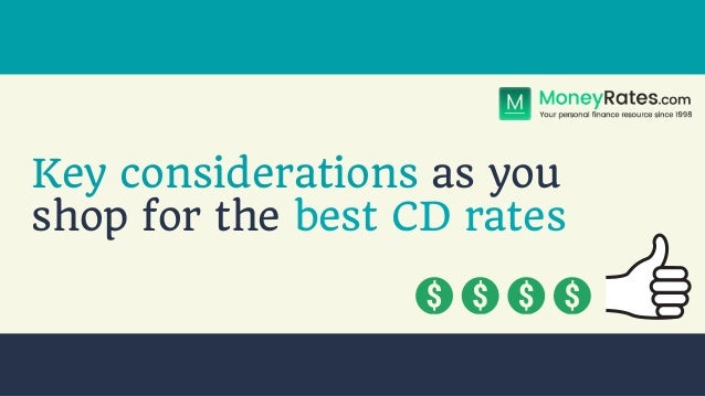 Best Cd Rates >> Key Considerations As You Shop For The Best Cd Rates Best Cd Rates >> Key Considerations As You Shop For The Best Cd Rates
