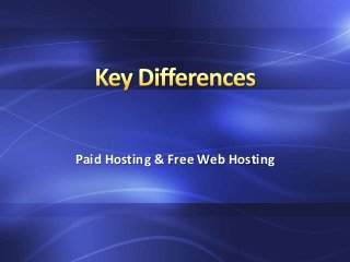 Paid Hosting & Free Web Hosting
 
