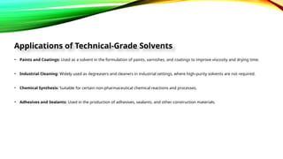 Technical Grade Understanding pharma grade solvents versus technical grade | PPTX