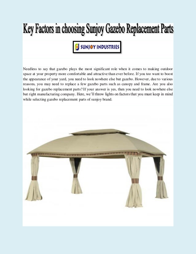 Key factors in choosing sunjoy gazebo replacement parts