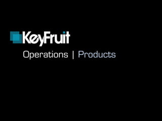 Operations | Products
 