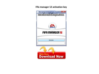 Fifa manager 12 activation key
 