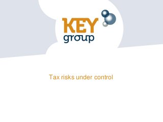 Tax risks under control
 