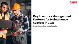 Key Inventory Management Features for Maintenance Success in 2026.pdf