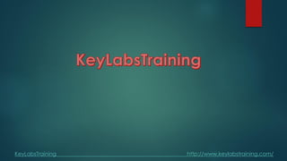 KeyLabsTraining http://www.keylabstraining.com/
 