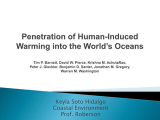 Keyla Soto Hidalgo
Coastal Environment
   Prof. Roberson
 