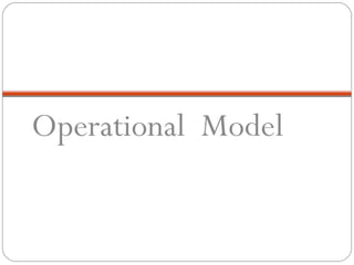 Operational Model
 
