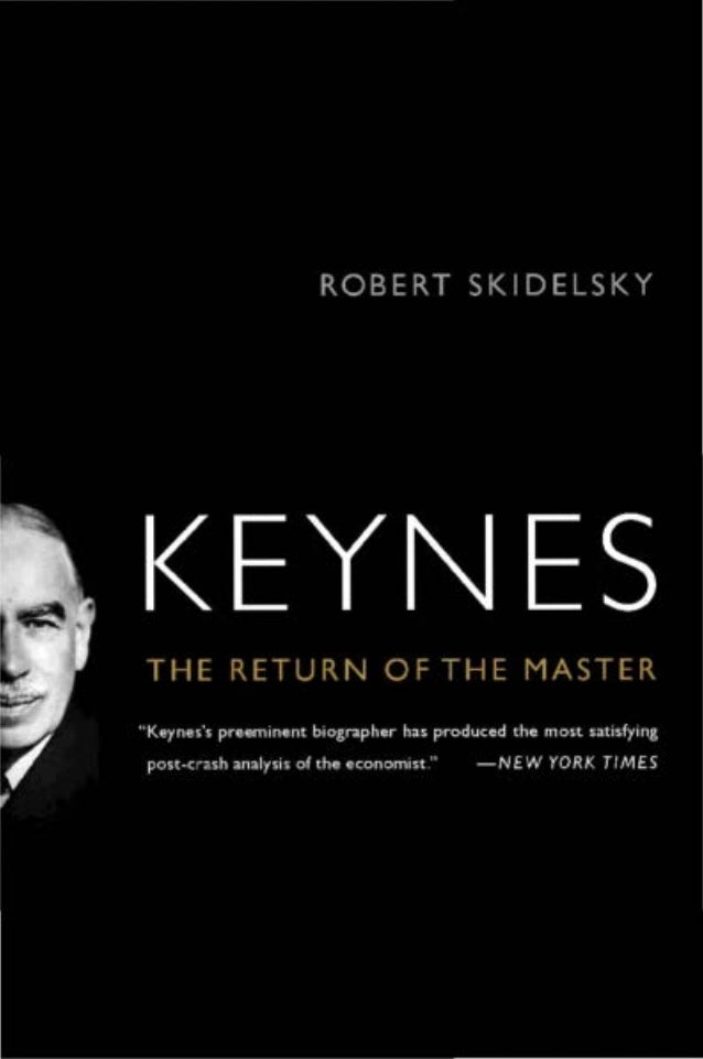 Keynes The Return Of The Master